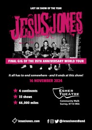 Jesus Jones Niovember 16th 2024 gig poster Esher, click for a bigger image