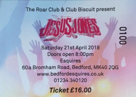 Jesus Jones gig ticket Bedford Esquires 21 April 2018